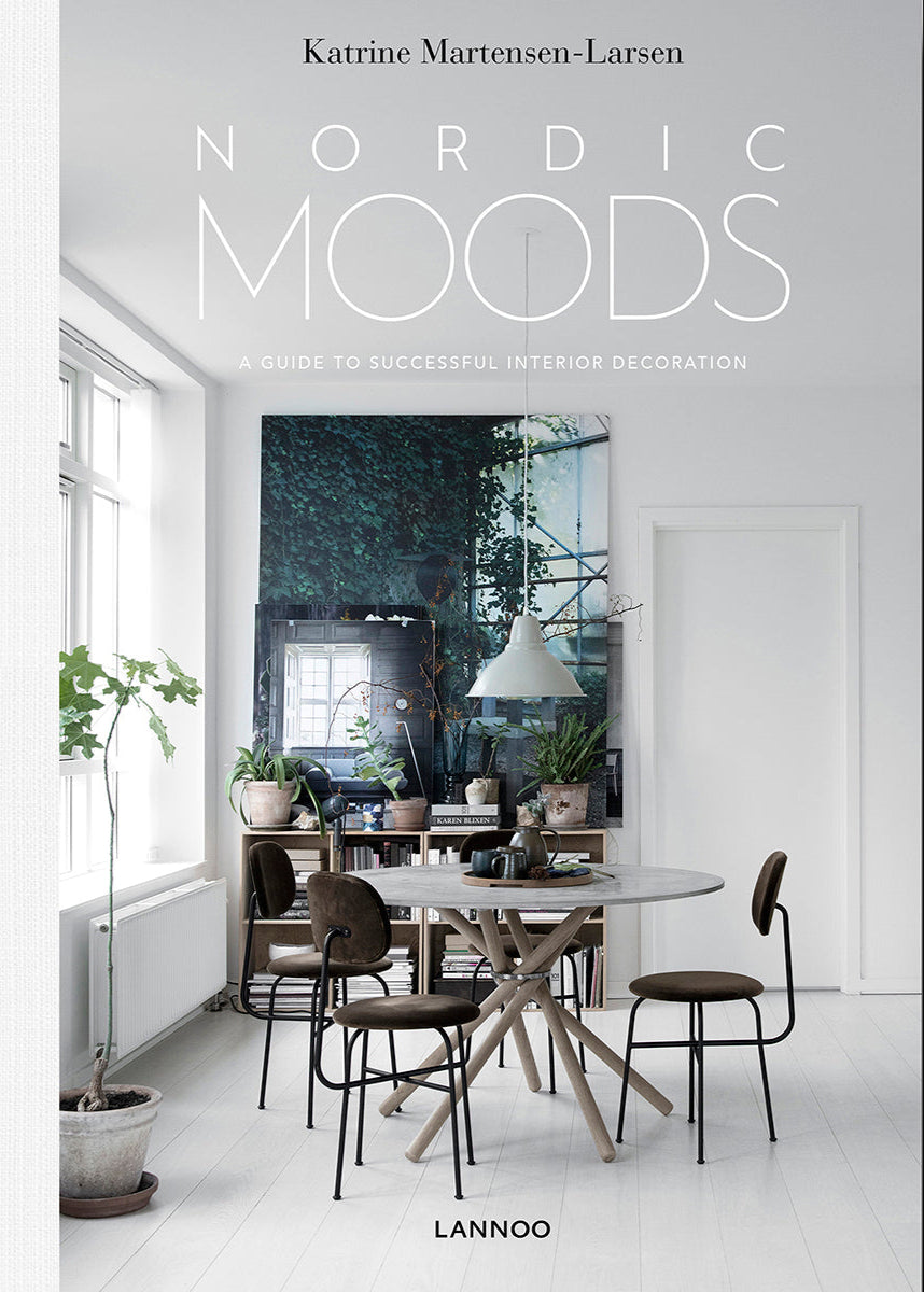 Nordic Moods - A guide to successful interior decoration